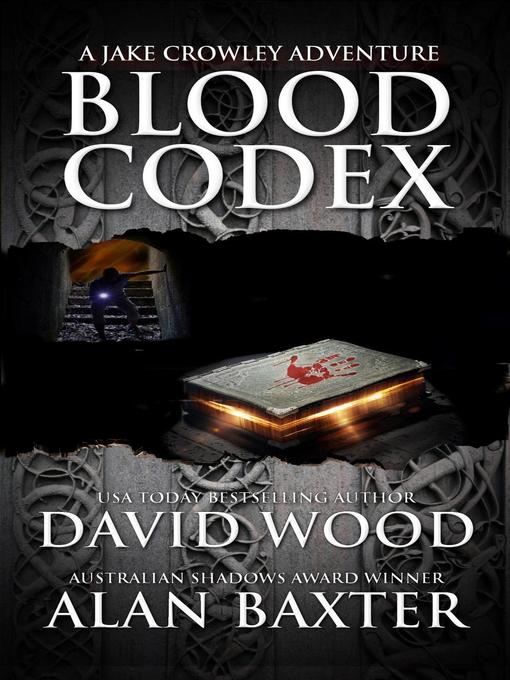 Title details for Blood Codex- a Jake Crowley Adventure by David Wood - Available